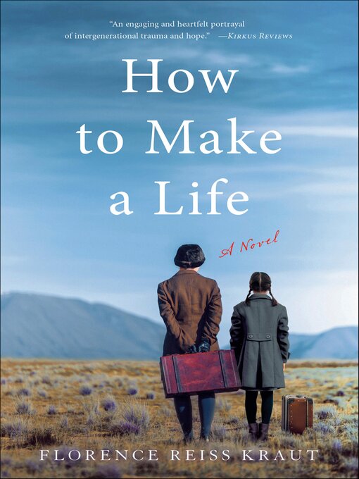 Title details for How to Make a Life by Florence Reiss Kraut - Available